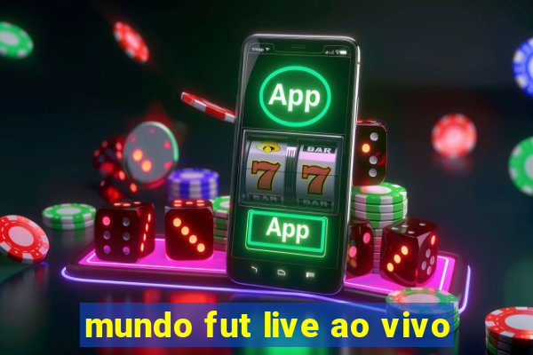 mundo fut live ao vivo