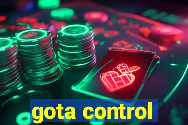 gota control