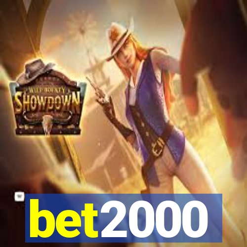 bet2000