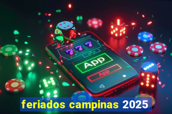 feriados campinas 2025