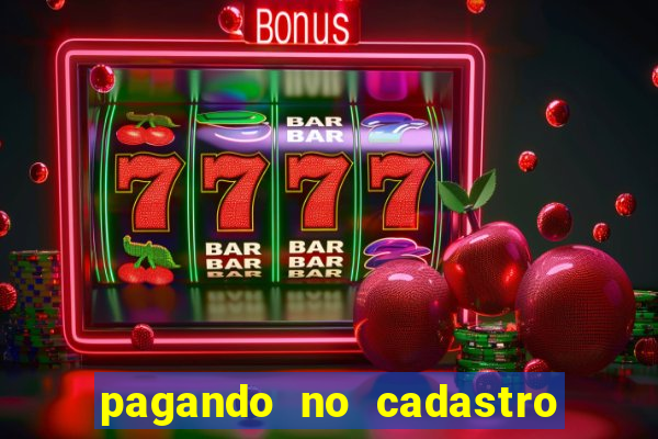 pagando no cadastro sem depósito