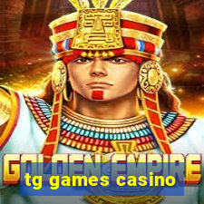 tg games casino