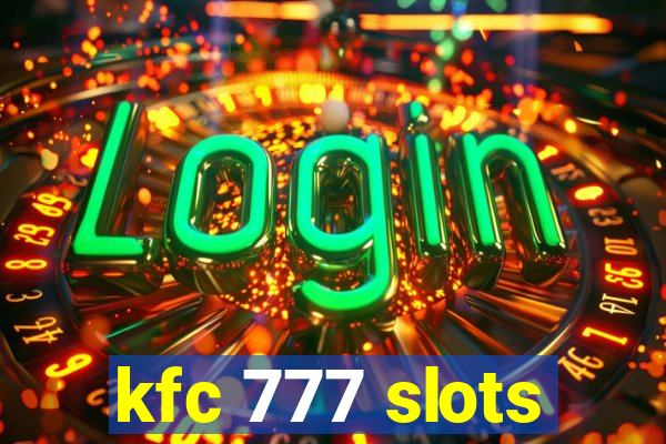 kfc 777 slots