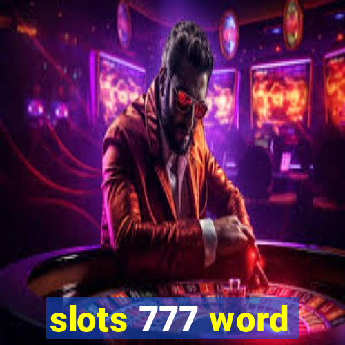 slots 777 word