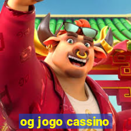 og jogo cassino