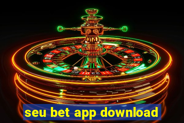 seu bet app download