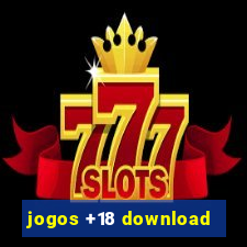 jogos +18 download