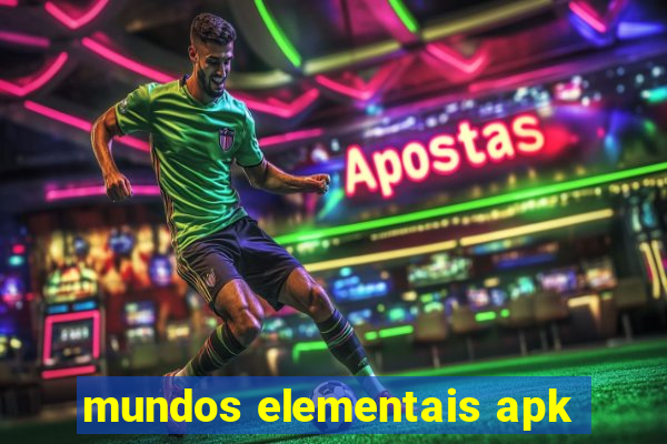 mundos elementais apk