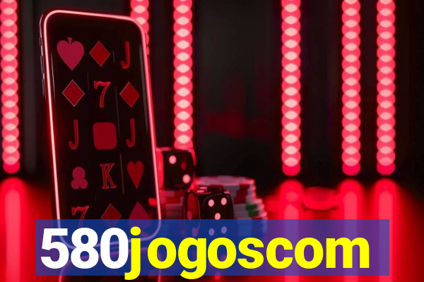 580jogoscom