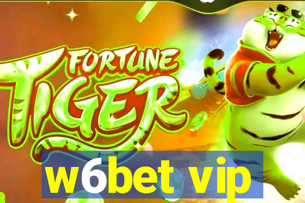 w6bet vip