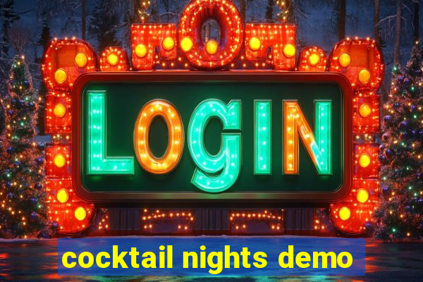 cocktail nights demo