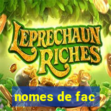 nomes de fac