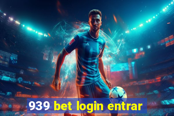 939 bet login entrar