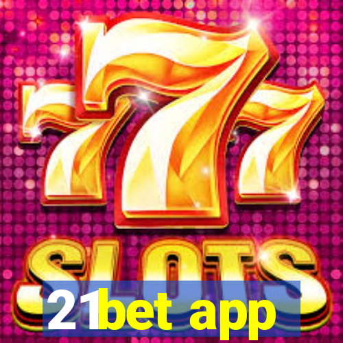 21bet app