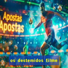 os destemidos filme completo dublado futebol