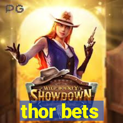 thor bets