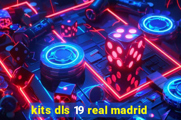 kits dls 19 real madrid