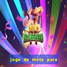 jogo de moto para dar grau