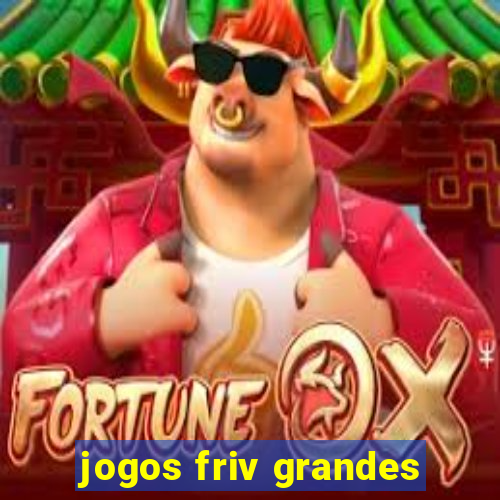 jogos friv grandes