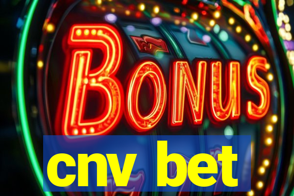 cnv bet