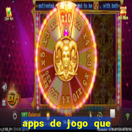 apps de jogo que ganha dinheiro