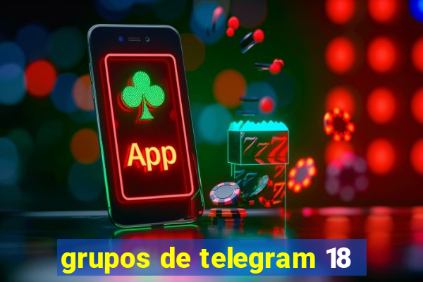 grupos de telegram 18