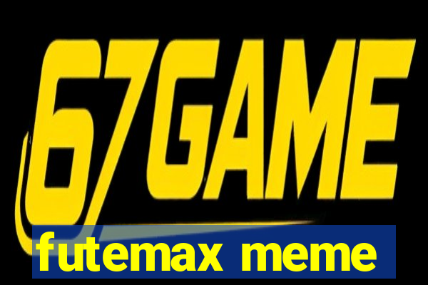 futemax meme