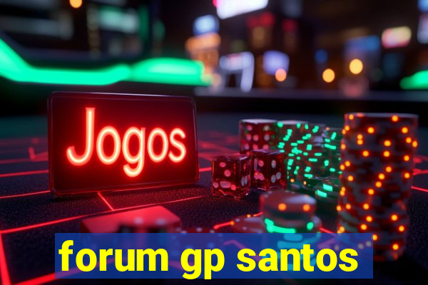 forum gp santos