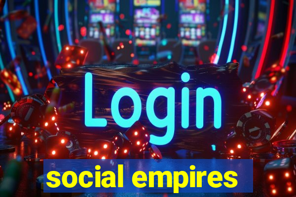 social empires