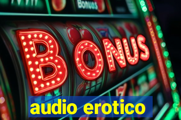 audio erotico