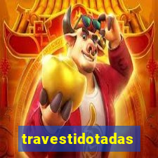 travestidotadas