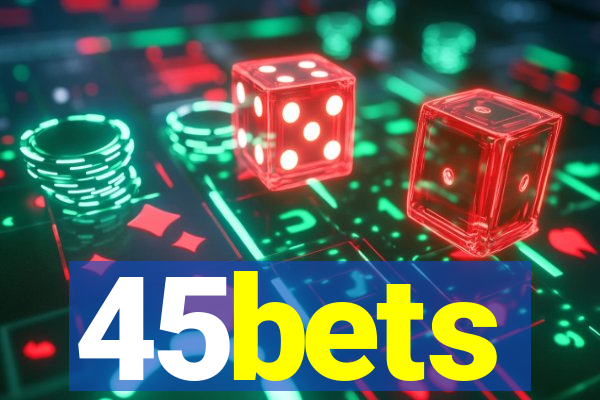 45bets