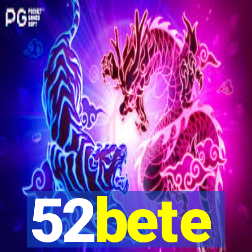 52bete