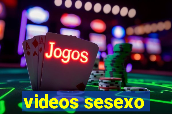 videos sesexo