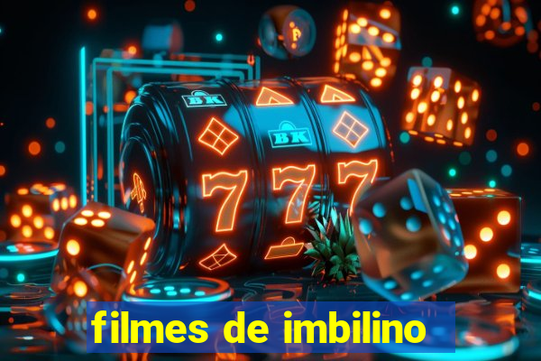 filmes de imbilino