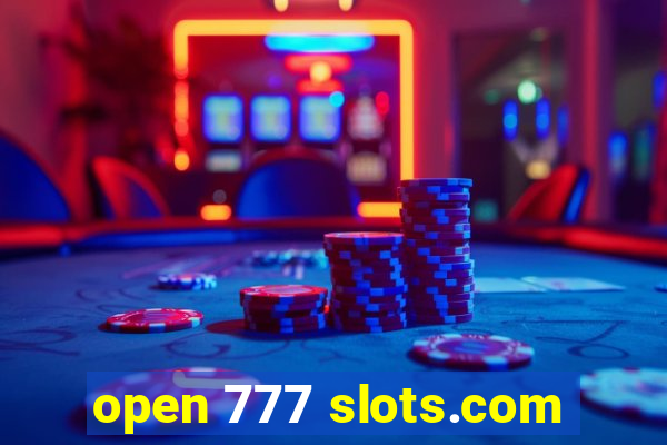 open 777 slots.com