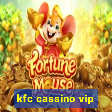 kfc cassino vip