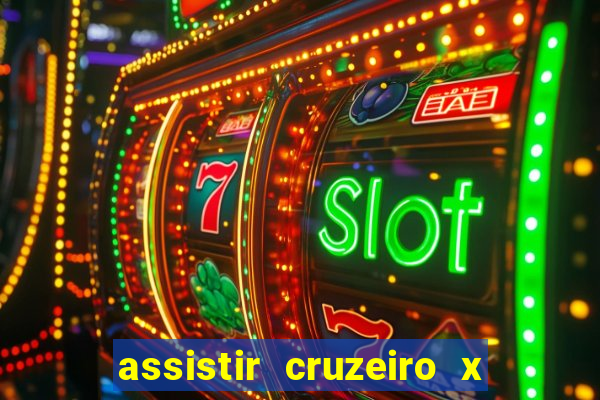 assistir cruzeiro x flamengo multicanais