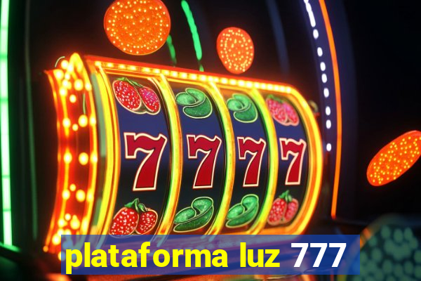 plataforma luz 777