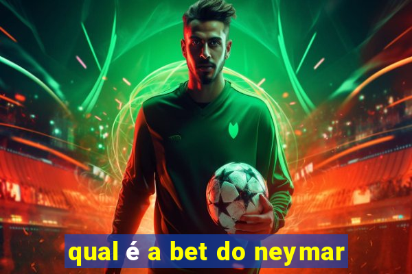 qual é a bet do neymar