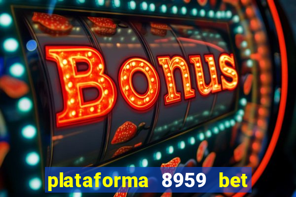 plataforma 8959 bet e confiável