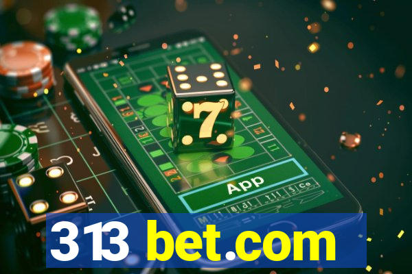 313 bet.com