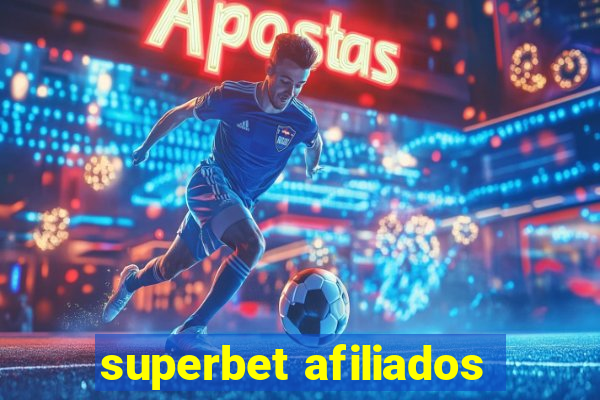 superbet afiliados