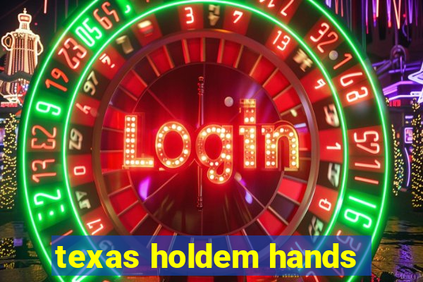 texas holdem hands