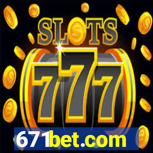 671bet.com