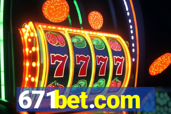 671bet.com