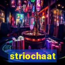 striochaat