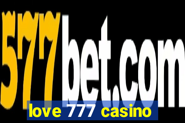 love 777 casino