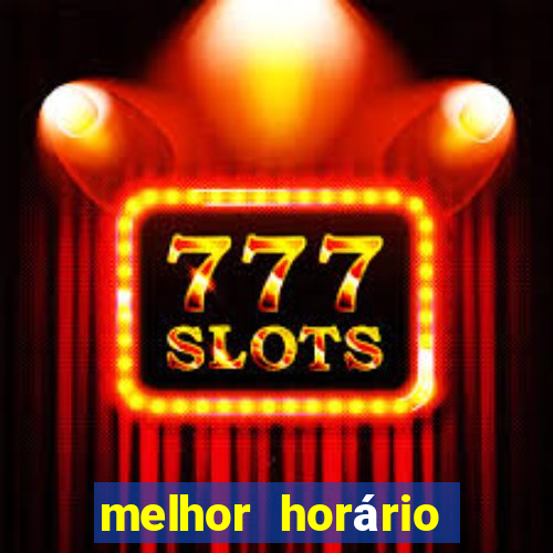 melhor horário para jogar fortune tiger a tarde