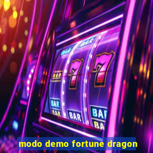 modo demo fortune dragon